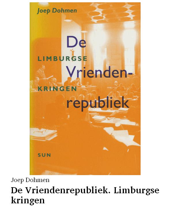 De Vriendenrepubliek. Limburgse kringen