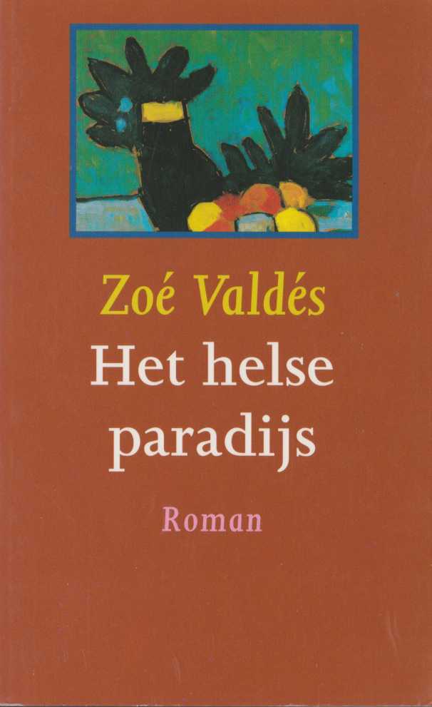 Het helse paradijs