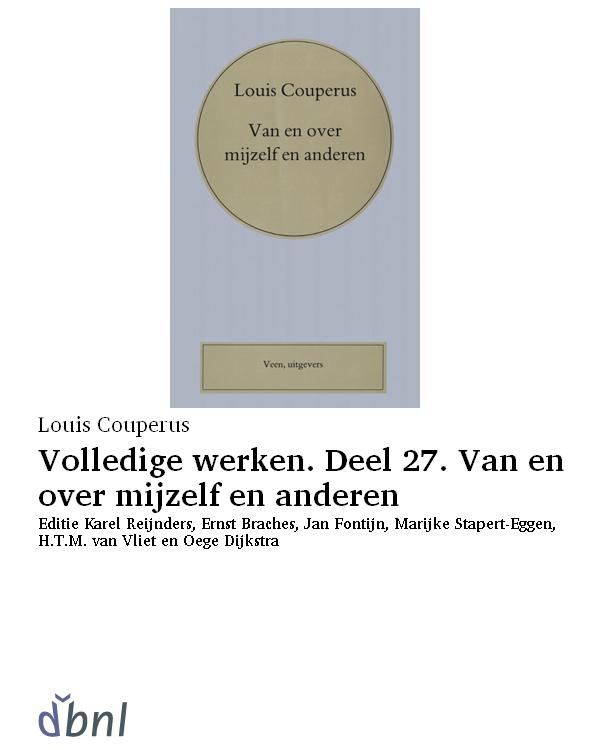 Volledige werken. Deel 27. Van en over mijzelf en anderen