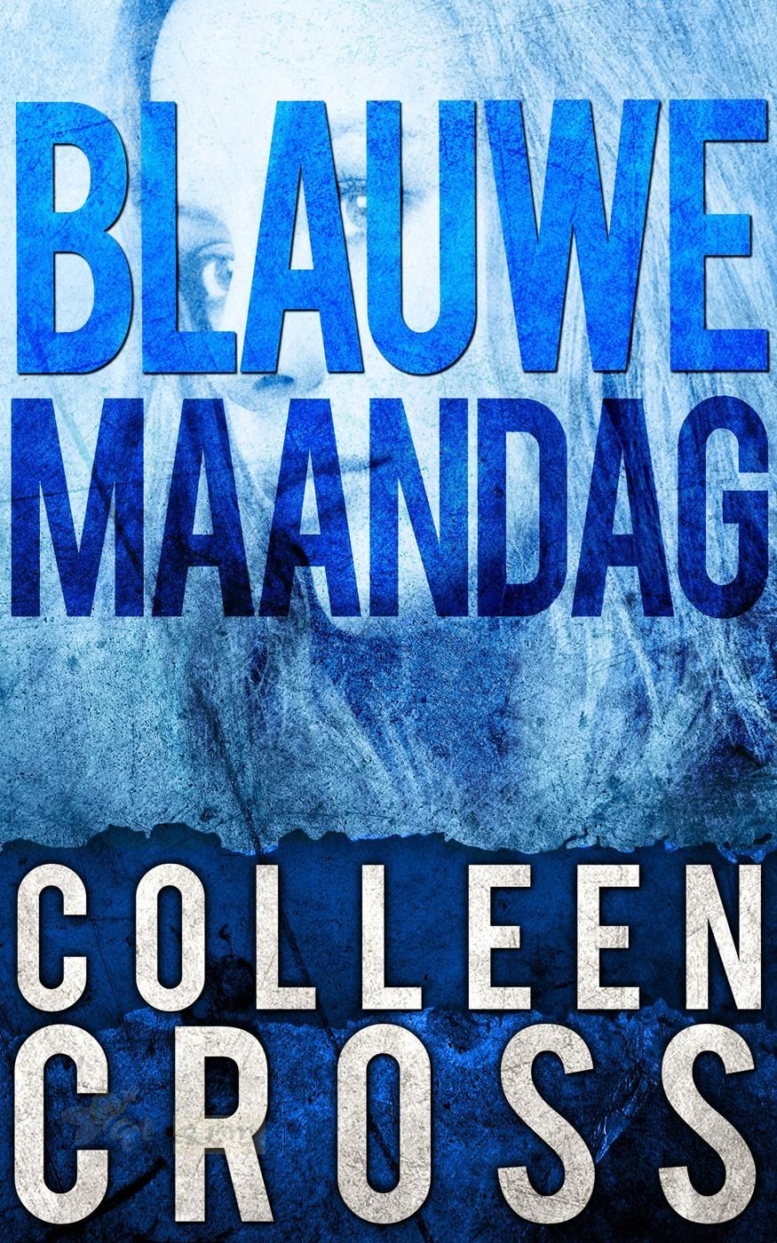 Blauwe Maandag (Katerina Carter Kleur van Geld, #2)