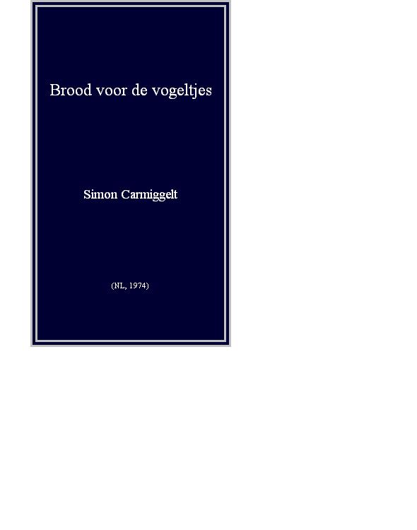 Brood voor de vogeltjes (NL, 1974)