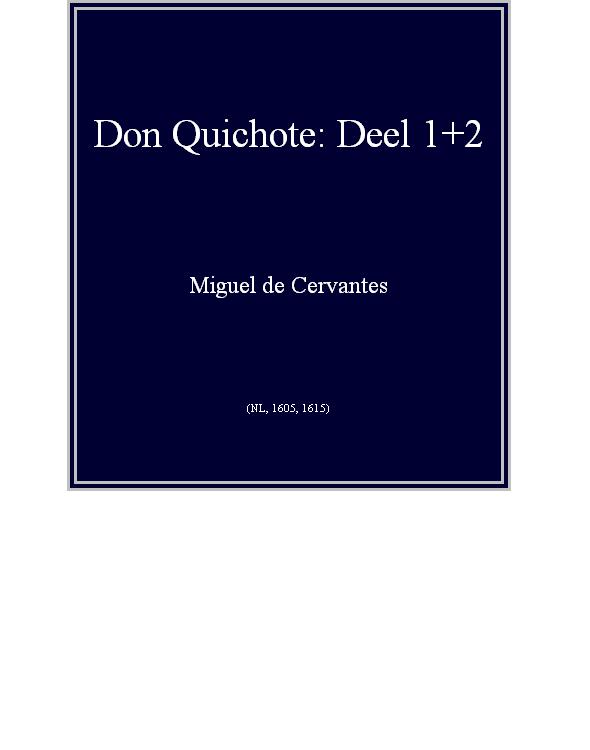 Don Quichote: Deel 1+2 (NL, 1605, 1615)