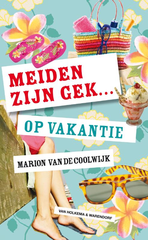 Meiden zijn gek…op vakantie