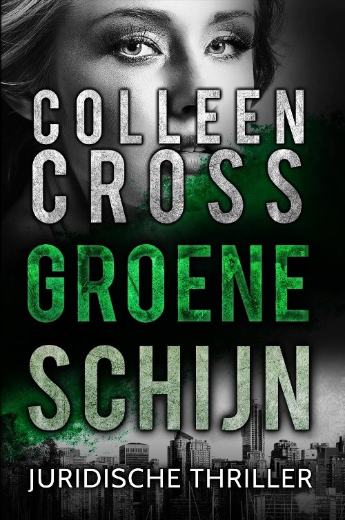 Groene schijn: Juridische thriller