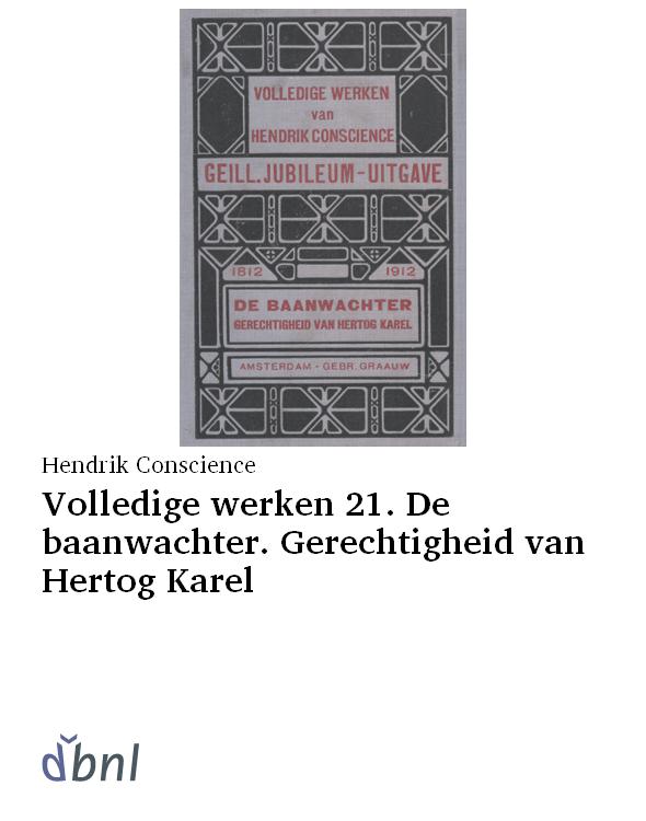 Volledige werken 21. De baanwachter. Gerechtigheid van Hertog Karel