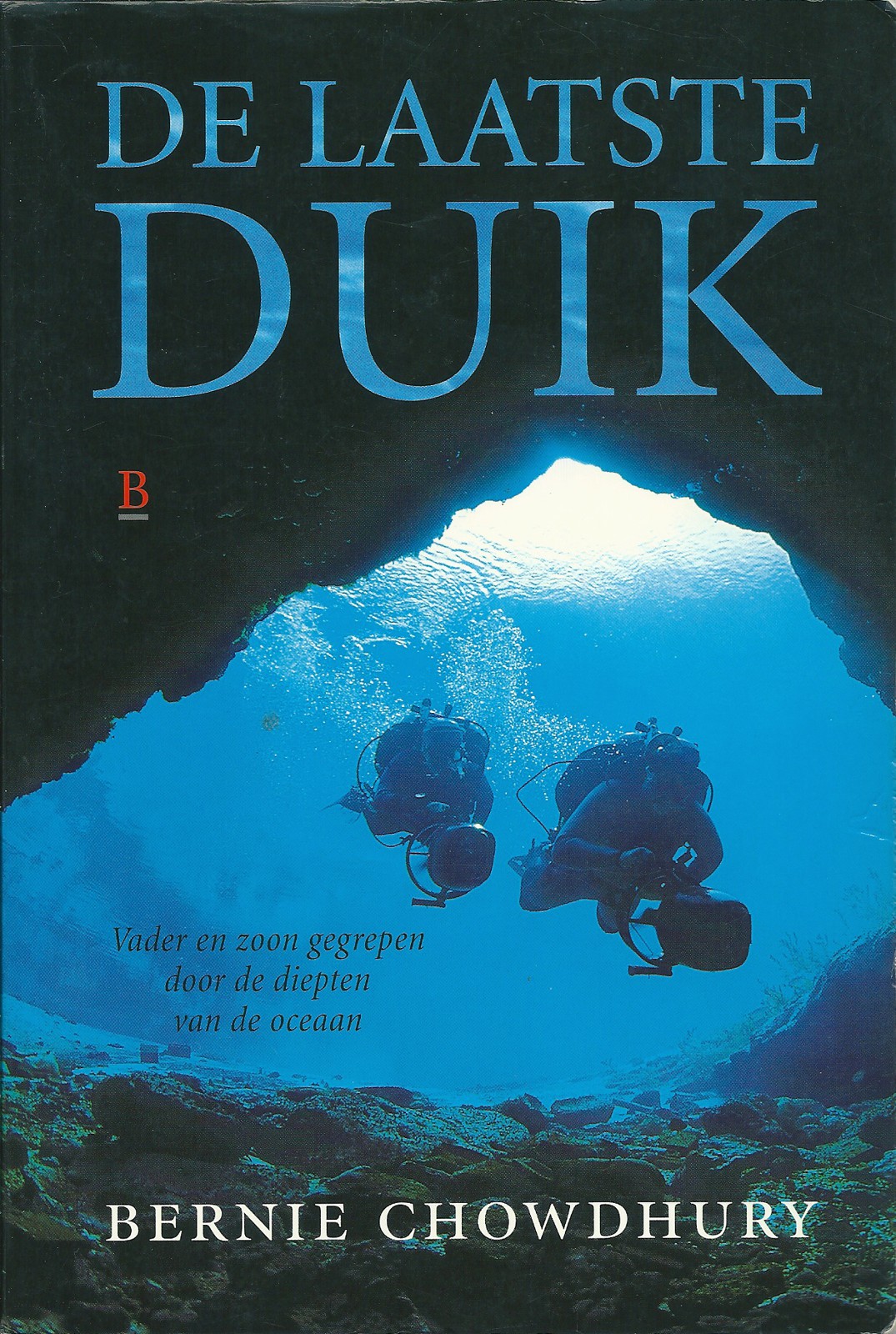 Bernie Chowdhury - De laatste duik
