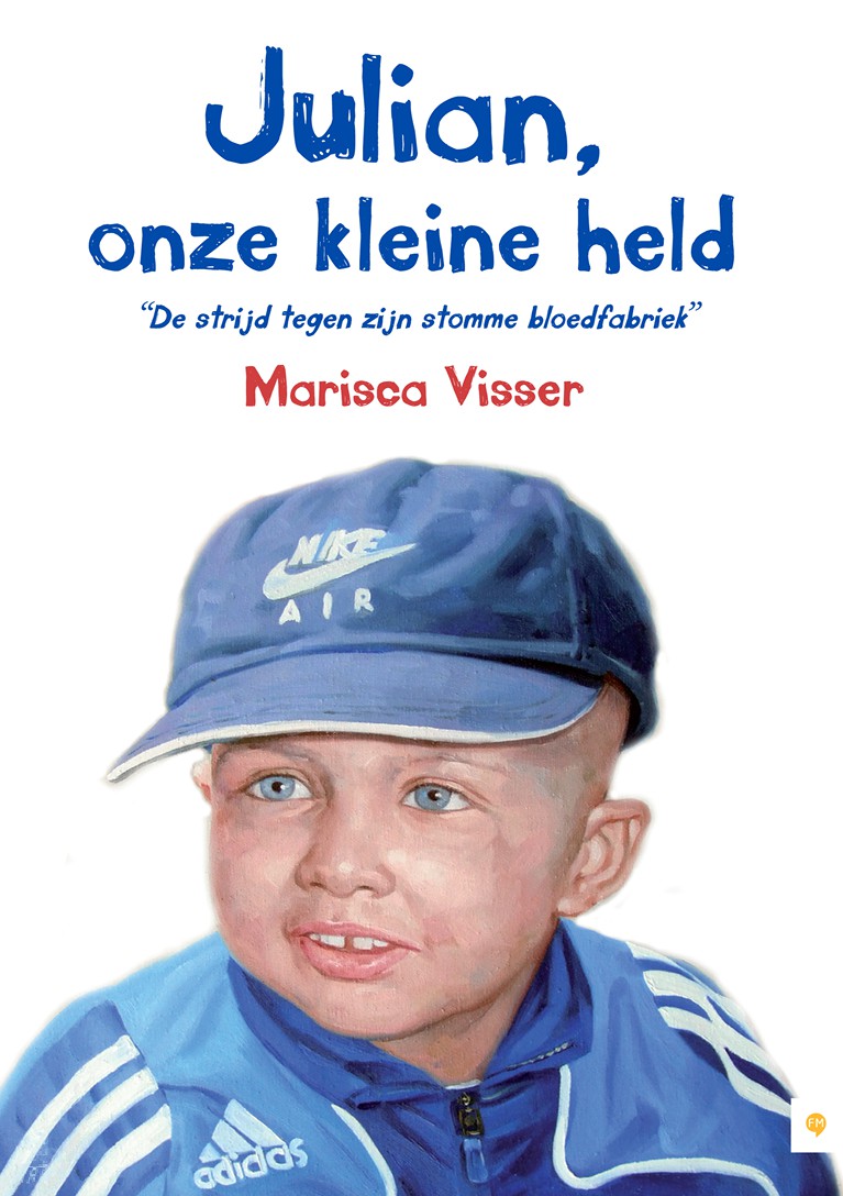 Julian, onze kleine held - De strijd tegen zijn stomme bloedfabriek