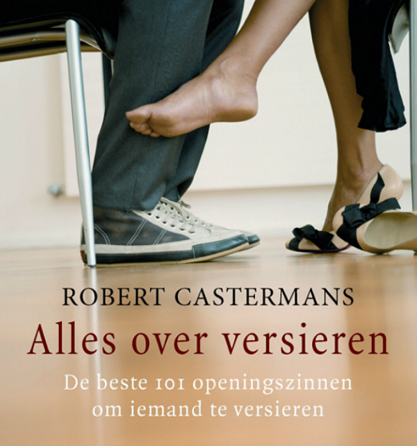 Alles over Versieren: De Beste 101 Openingszinnen om Iemand te Versieren