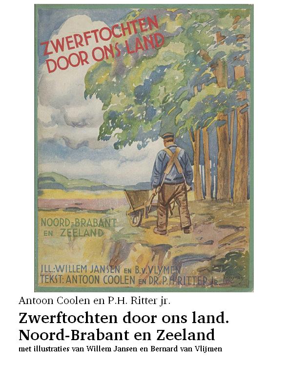 Zwerftochten door ons land. Noord-Brabant en Zeeland