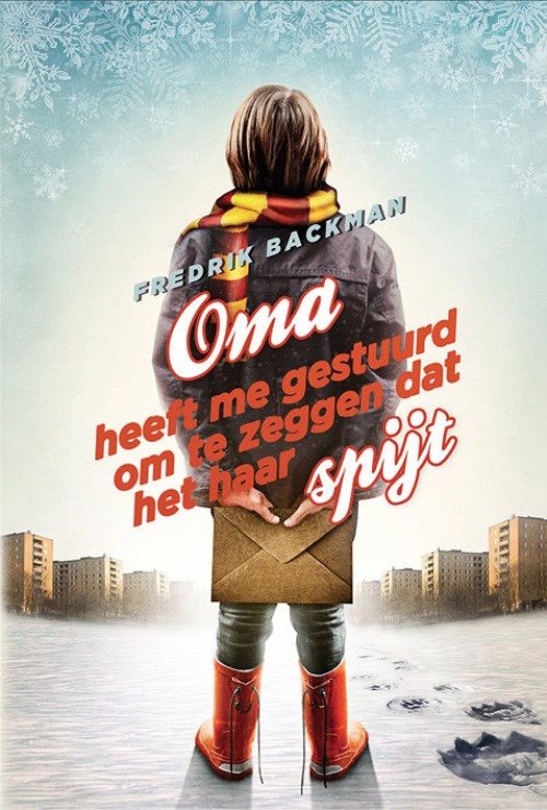 Oma heeft me gestuurd om te zeggen dat het haar spijt