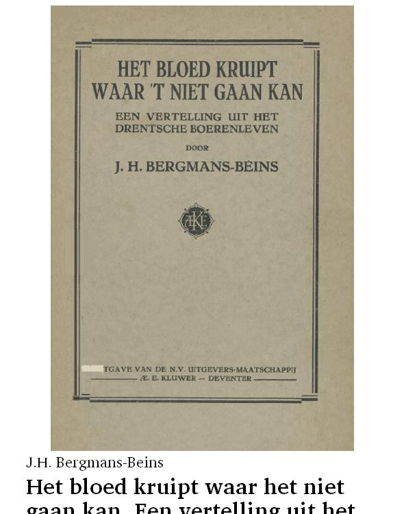 Het bloed kruipt waar het niet gaan kan. Een vertelling uit het Drentsche boerenleven