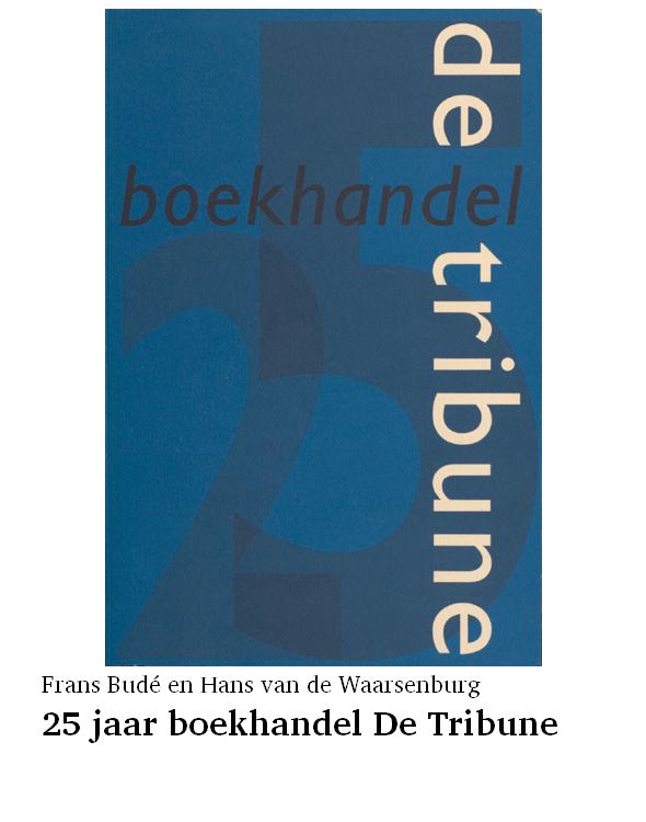 25 jaar boekhandel De Tribune