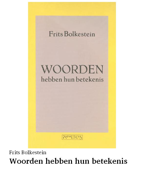 Woorden hebben hun betekenis