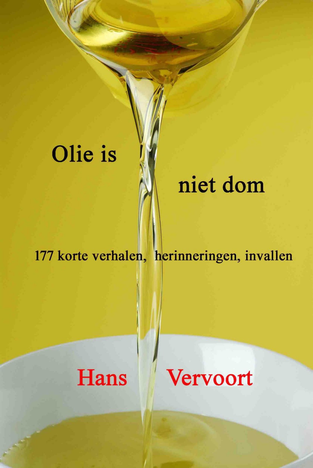 Olie is niet dom