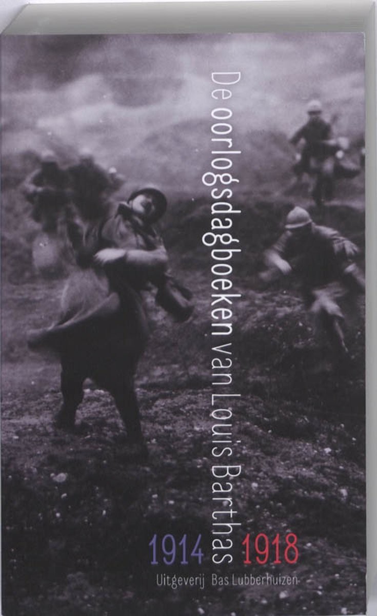 De oorlogsdagboeken van Louis Barthas (tonnenmaker) 1914-1918