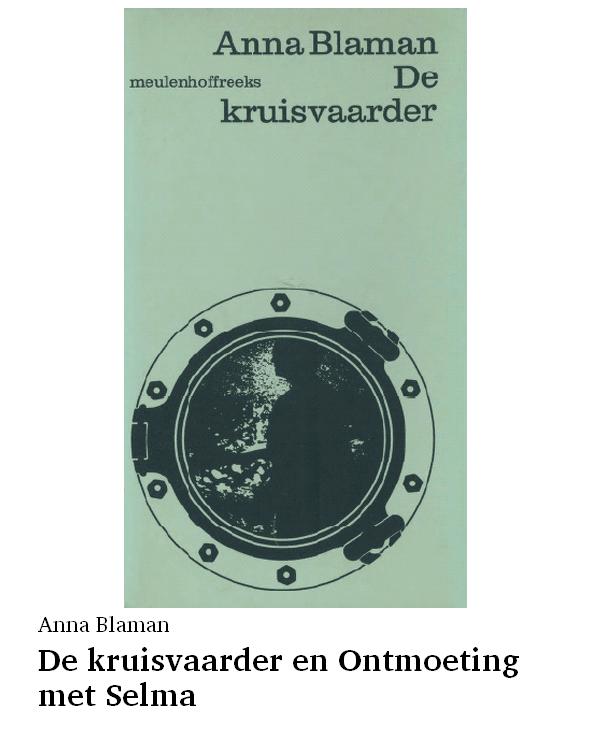 De kruisvaarder en Ontmoeting met Selma