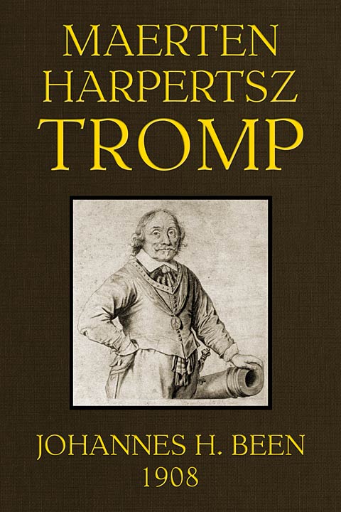Maerten Harpertsz. Tromp / Een zeemanszoon uit de 17de eeuw