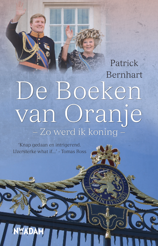 De Boeken van Oranje: Zo werd ik koning