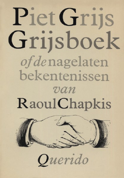 Grijsboek of De nagelaten bekentenissen van Raoul Chapkis
