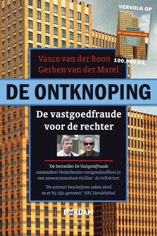 De ontknoping de vastgoedfraude voor de rechter