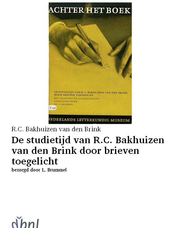 De studietijd van R.C. Bakhuizen van den Brink door brieven toegelicht