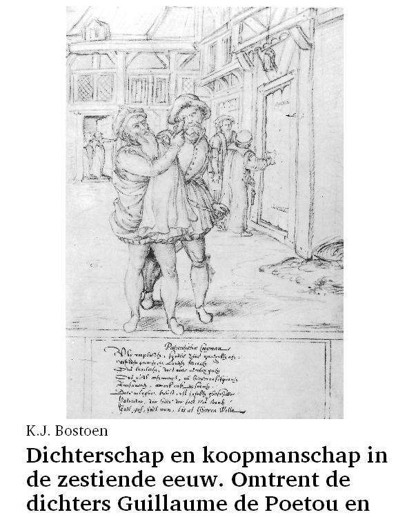 Dichterschap en koopmanschap in de zestiende eeuw. Omtrent de dichters Guillaume de Poetou en Jan vander Noot