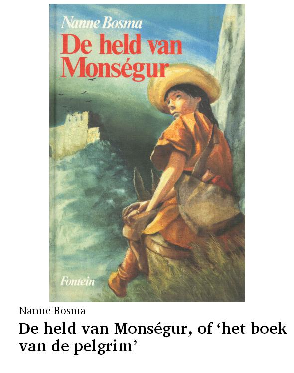 De held van Monségur, of 'Het boek van de pelgrim'