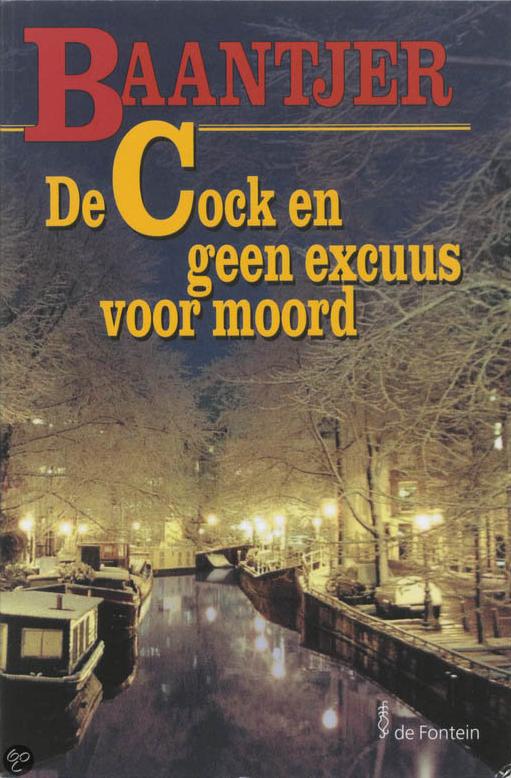 De Cock en geen excuss voor moord