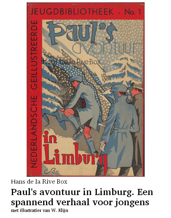Paul's avontuur in Limburg. Een spannend verhaal voor jongens