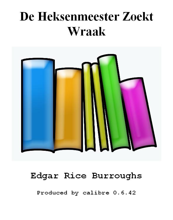De Heksenmeester Zoekt Wraak