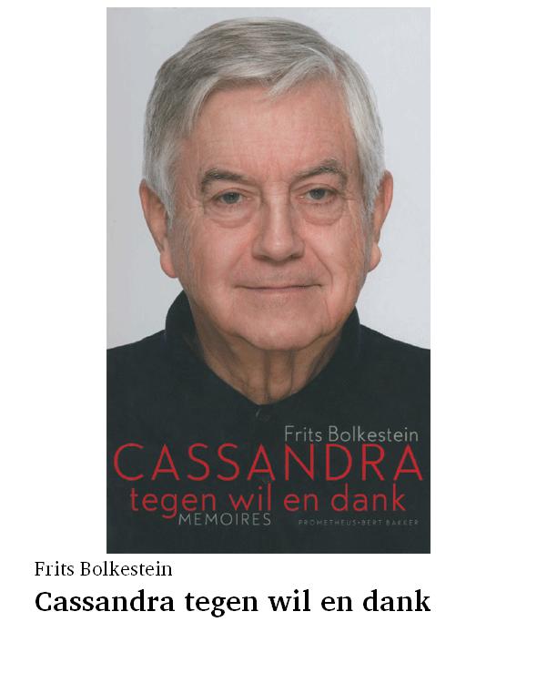 Cassandra tegen wil en dank
