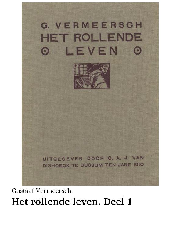 Het rollende leven. Deel 1