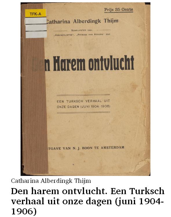 Den harem ontvlucht. Een Turksch verhaal uit onze dagen (juni 1904-1906)