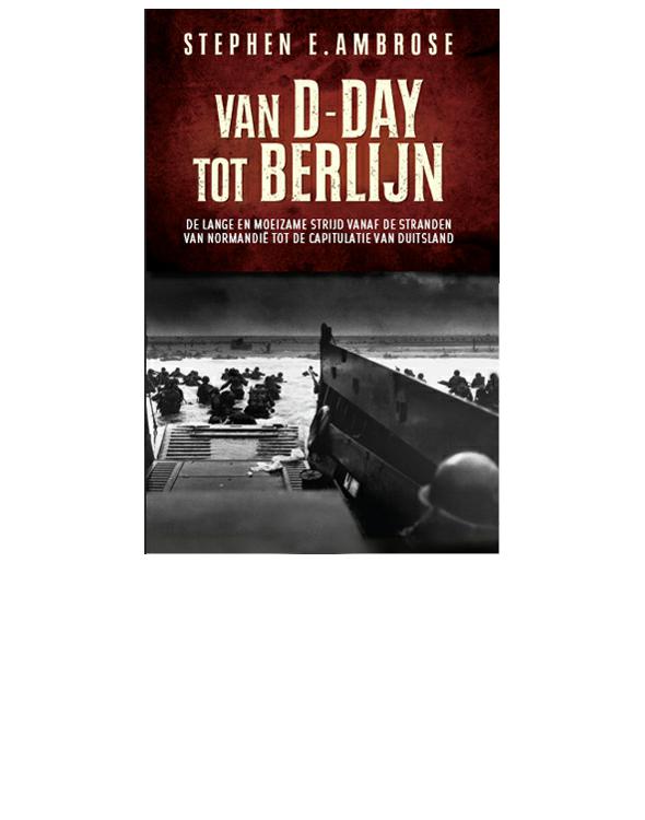 Van D-Day tot Berlijn
