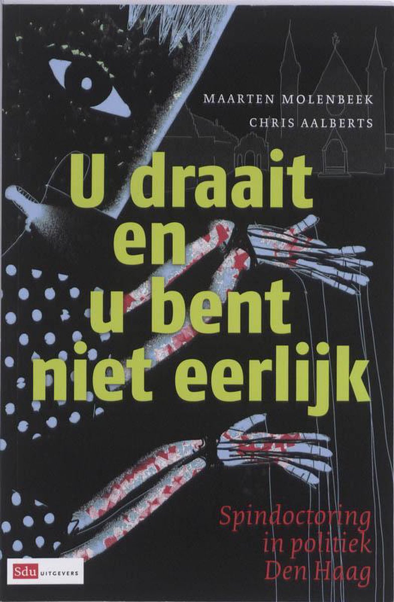 U Draait en Bent Niet Eerlijk