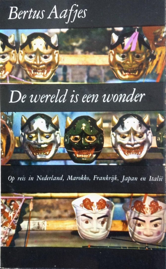 De wereld is een wonder: reisverhalen uit twaalf landen
