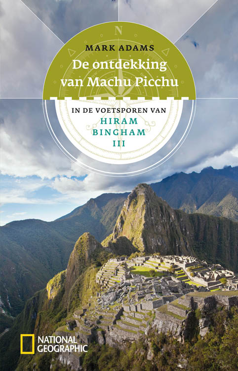 De Ontdekking Van Machu Picchu
