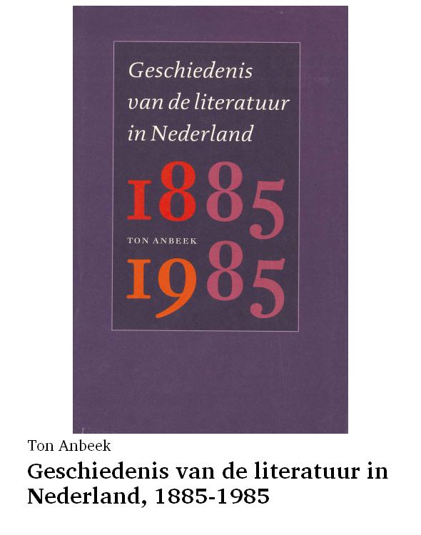 Geschiedenis van de literatuur in Nederland, 1885-1985