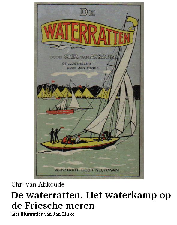 De waterratten. Het waterkamp op de Friesche meren