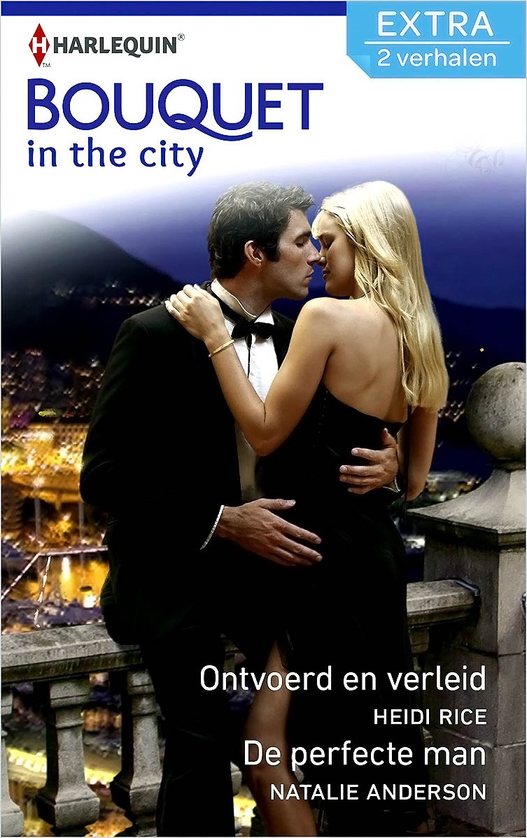 Ontvoerd en Verleid & De Perfecte Man - Bouquet Extra 333