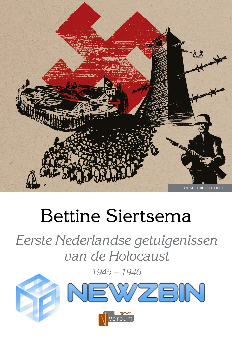Eerste Nederlandse getuigenissen van de Holocaust 1945-1946