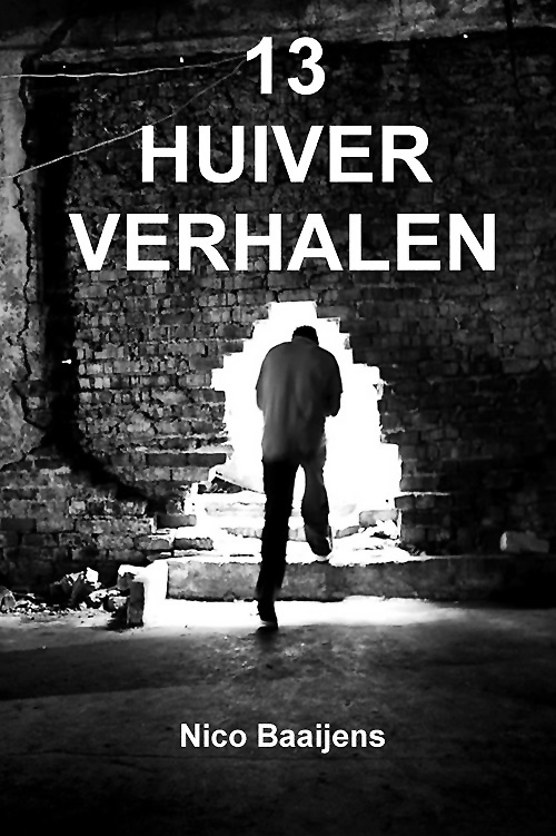 13 Huiververhalen