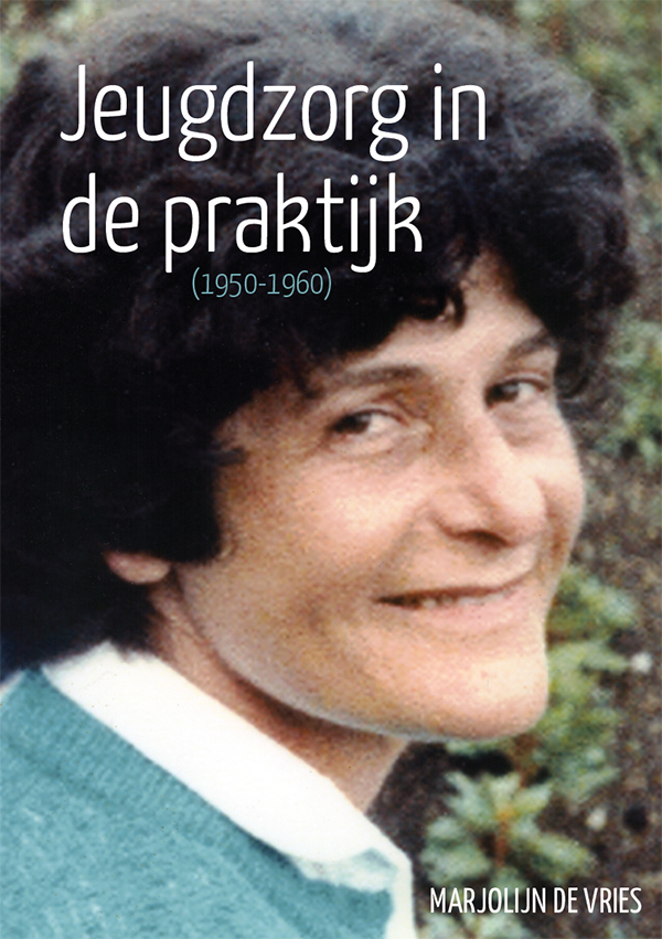 Jeugdzorg in de praktijk (1950-1960)