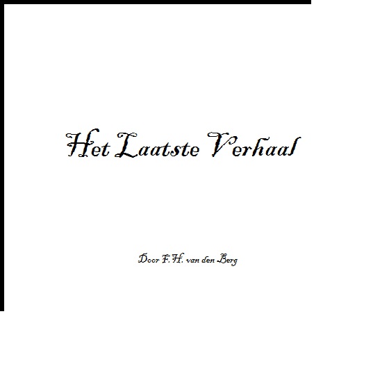 Het Laatste Verhaal (Repost)