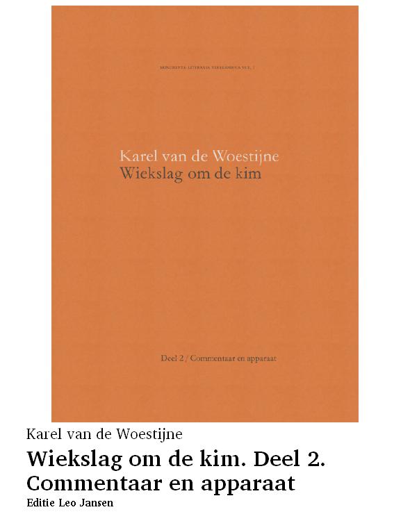 Wiekslag om de kim. Deel 2. Commentaar en apparaat