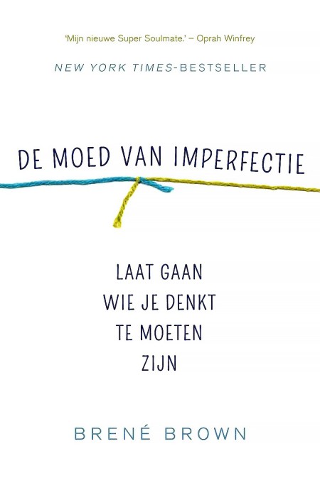 De Moed Van Imperfectie