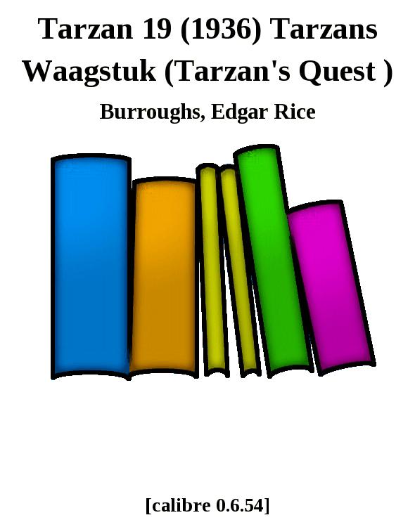 Tarzan 19 (1936) Tarzans Waagstuk (Tarzan's Quest )