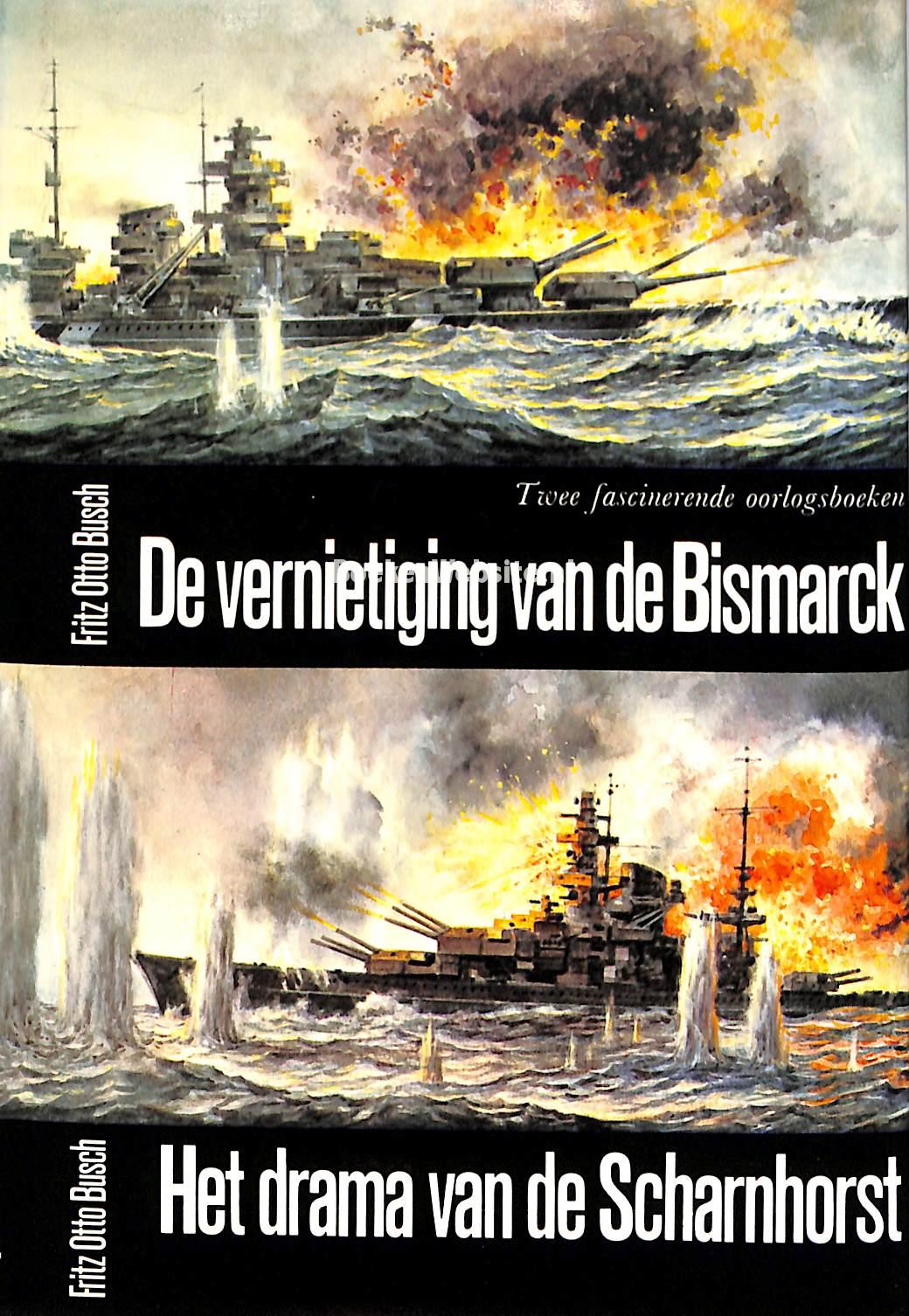 De Vernietiging van de Bismarck/Het Drama van de Scharnhorst