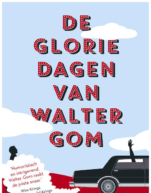 De gloriedagen van Walter Gom