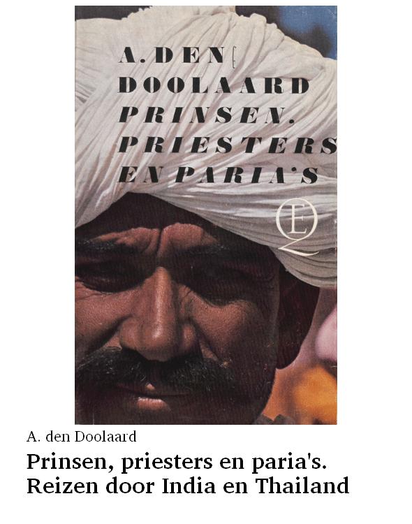 Prinsen, priesters en paria's. Reizen door India en Thailand